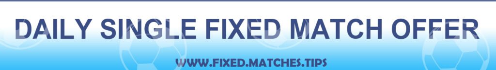 Single Fixed Matches